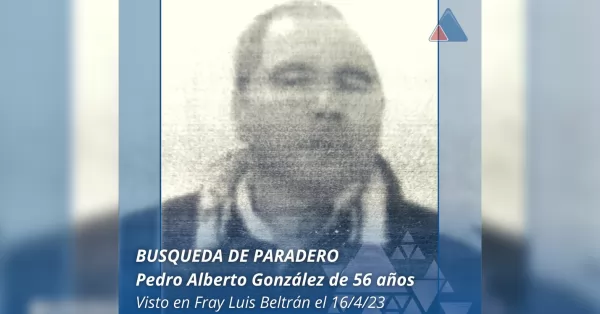 Buscan a un hombre que desapareció el domingo en Fray Luis Beltrán