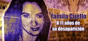 ¿Qué pasó con Yamila Cuello? A 11 años de su desaparición 